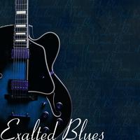 Exalted Blues