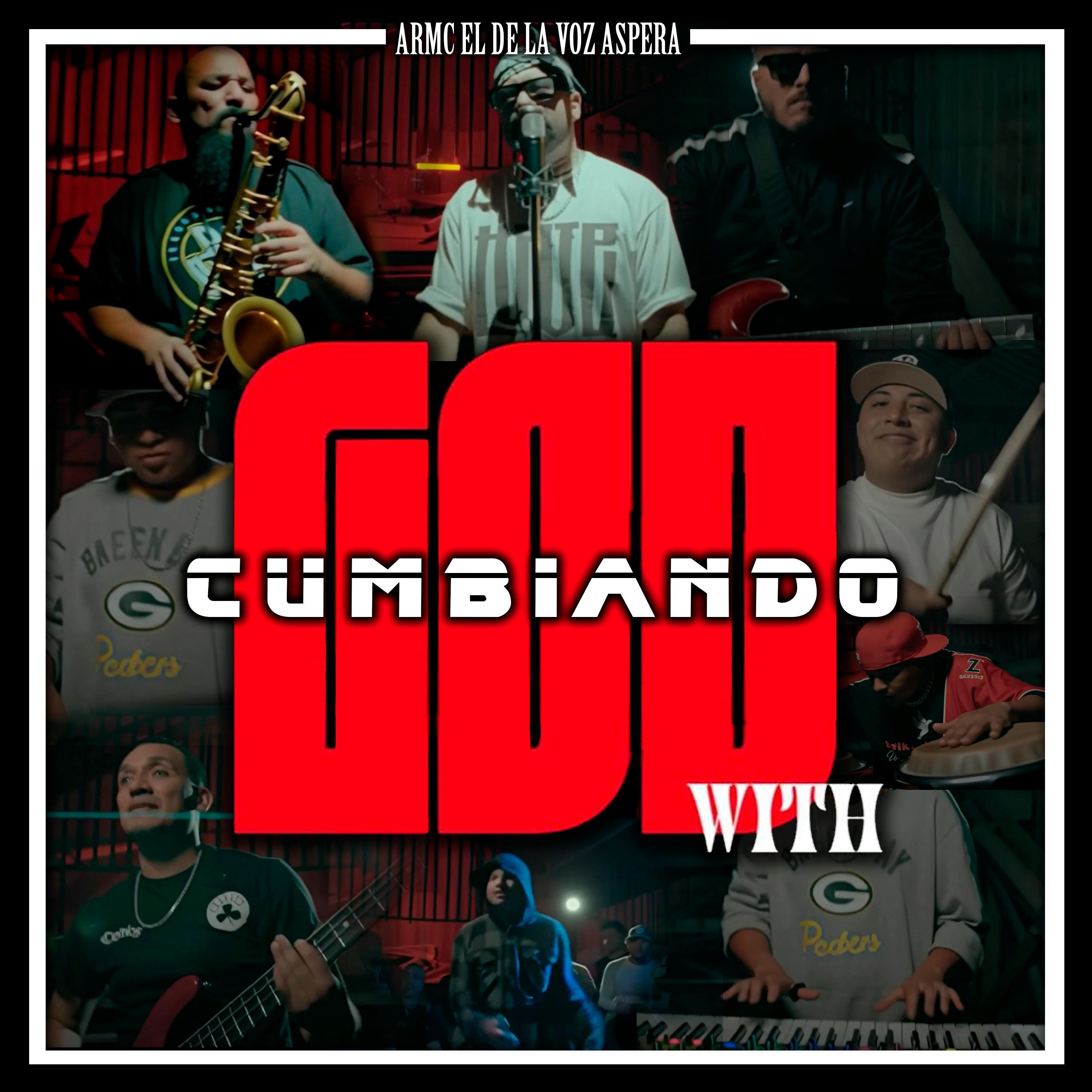 Cumbiando With God (feat. Sabino Emex, J DA WAY, Erick Cruz El Pack, Lalo Mejia El Sembrador, Brayan Flow, Pako Rap & Young Seventy) (Radio Edit)