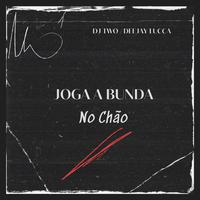 Joga a Bunda no Chão