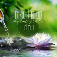 Music Therapy - Ambient & Chillout, Vol. 1