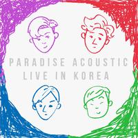 PARADISE Acoustic Live in Korea