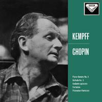 Chopin: Piano Sonata No. 3; Ballade No. 3; Andante spianato et Grande polonaise brillante; Fantaisie; Polonaise-fantaisie (Wilhelm Kempff: Complete Decca Recordings, Vol. 7)