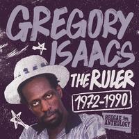 Reggae Anthology: Gregory Isaacs - The Ruler [1972-1990]