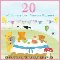 Essential Nursery Rhymes - 20 of the Very Best Nursery Rhymes