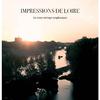 Thibaut Vuillermet - IMPRESSIONS DE LOIRE