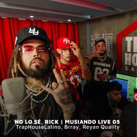 No Lo Sé Rick ((Musiando Live 05))