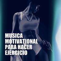 Música Motivational Para Hacer Ejercicio