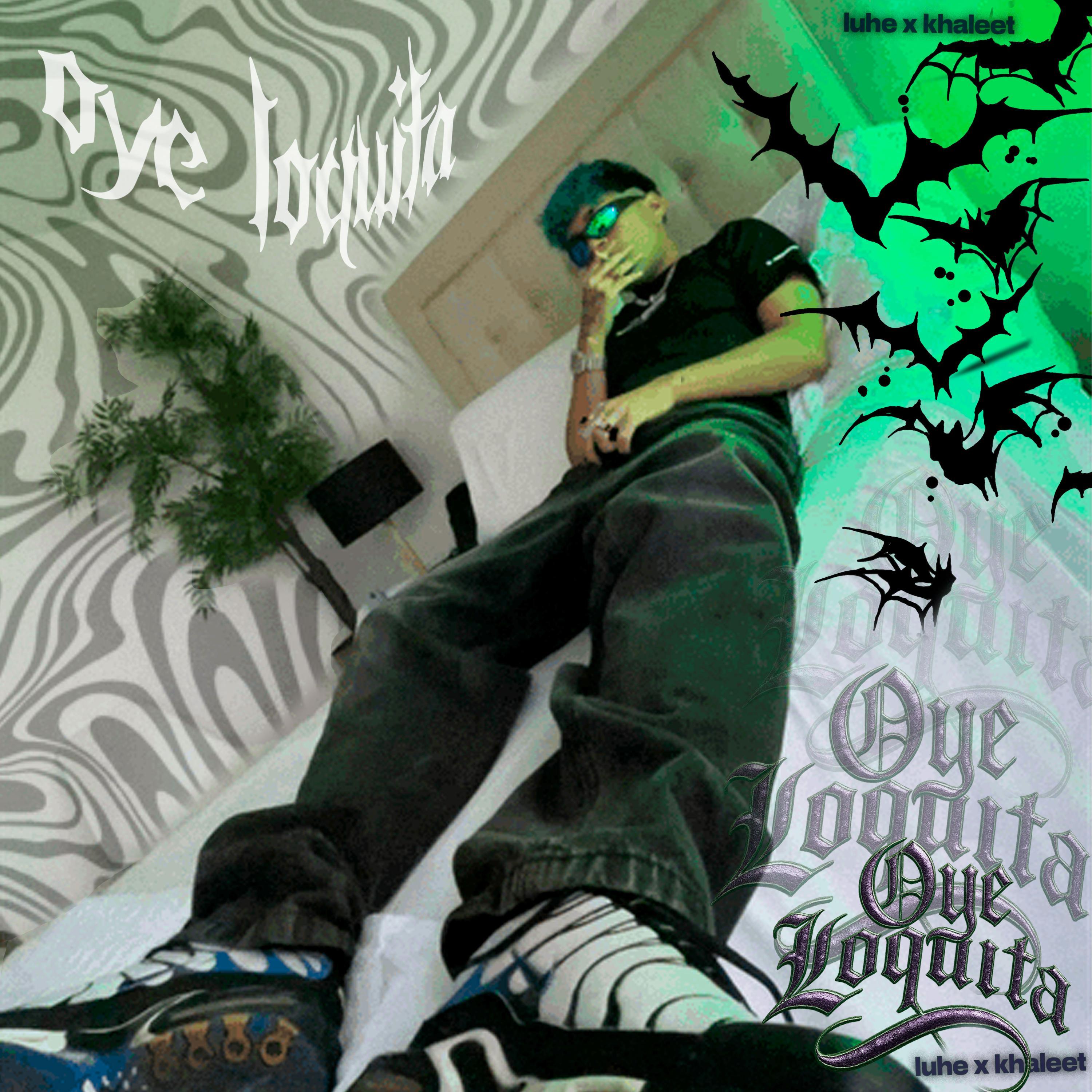 Oye loquita (feat. Khaleet)