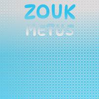 Zouk Metus