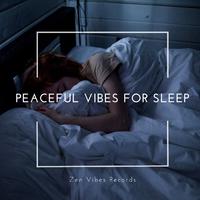 Peaceful Vibes for Sleep