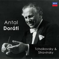 Antal Doráti - Tchaikovsky & Stravinsky