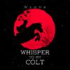 Nsane - Whisper to my Colt