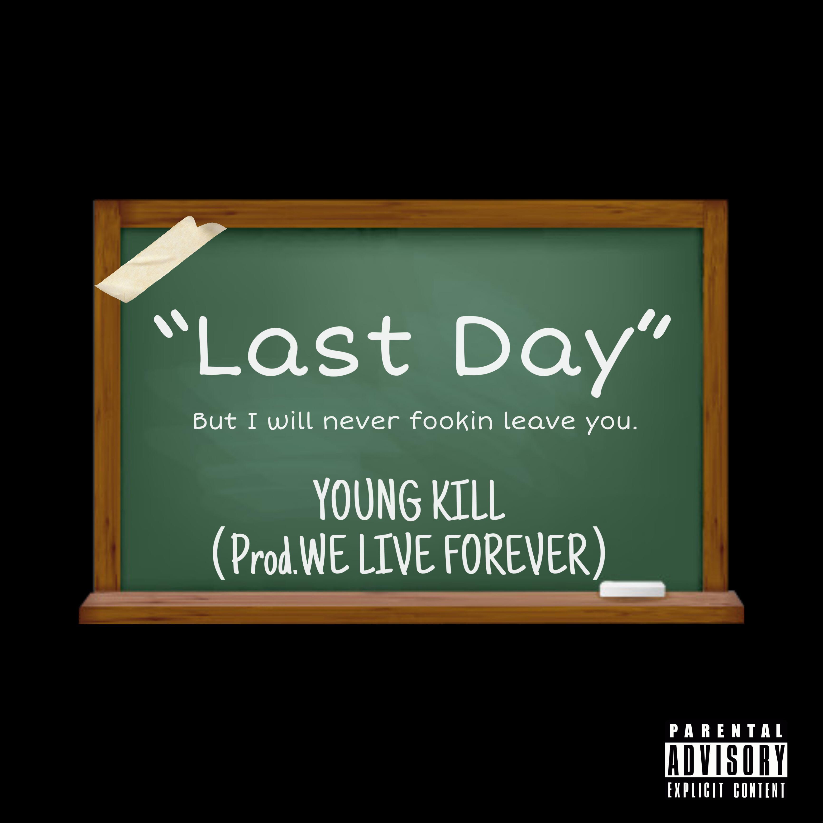 Last Day (prod We live forever)
