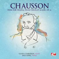 Chausson: Poem for Violin and Piano in E-Flat Major, Op. 25 (Digitally Remastered)