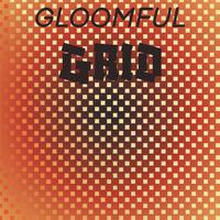 Gloomful Grid