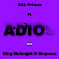 Adios (feat. King McKnight, Empress & JIM-E-MAC)