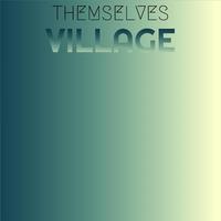 Themselves Village