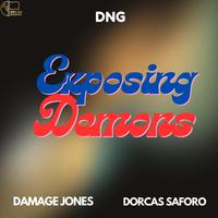 Exposing Demons (feat. Damage Jones & Dorcas Saforo)