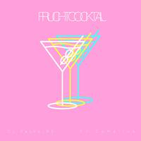 Fruchtcocktail (feat. DJ Camellus)