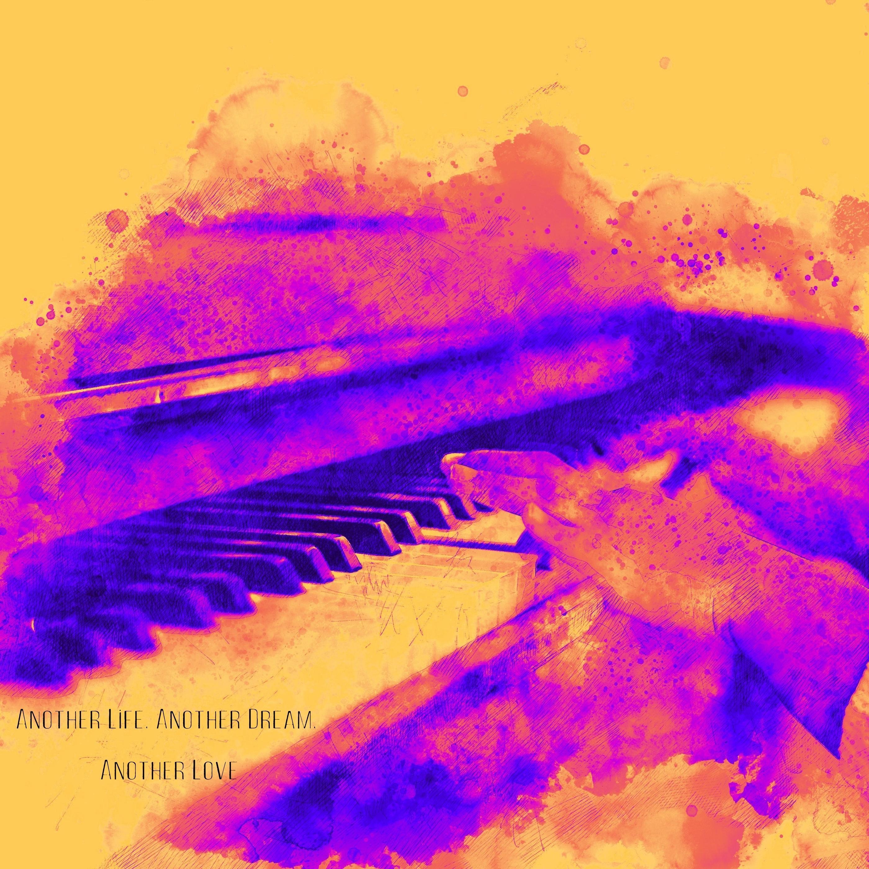 Another Life, Another Dream, Another Love