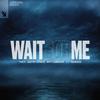 Takis - Wait For Me (feat. Goody Grace & Ant Clemons) (RYVN Extended Remix)