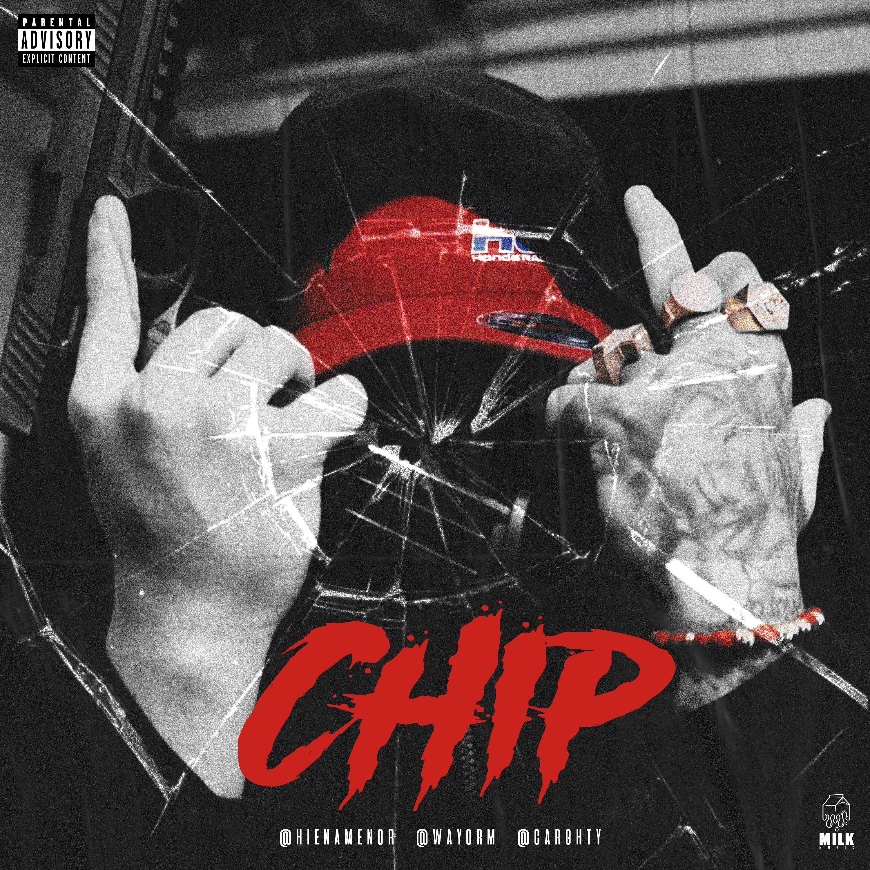 CHIP (feat. WayoRM, Hiena Menor & Carghty)