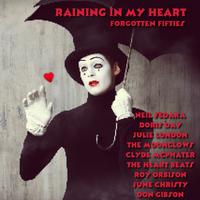 Raining in My Heart (Forgotten Fifties)