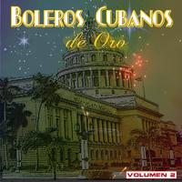 Boleros Cubanos De Oro, Vol. 2