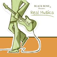 Black Rose: Real Musica Rerelease