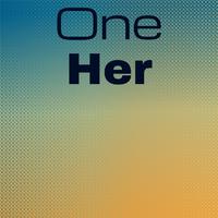 One Her