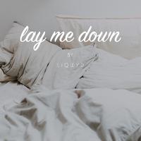 Lay Me Down