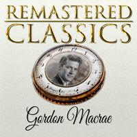 Remastered Classics, Vol. 18, Gordon Macrae