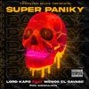 LORD KAPO - Super Paniky (feat. Wesos El Savage)