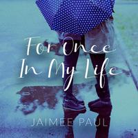 For Once in My Life (feat. Pat Coil, Jacob Jezioro & Danny Gottlieb)