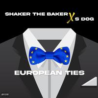 european ties (feat. shaker the baker)