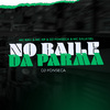 DJ Fonseca - No Baile Da Parma