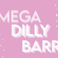 Mega Dilly Barr