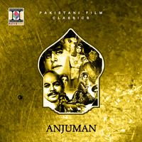 Anjuman (Pakistani Film Soundtrack)