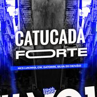 Catucada Forte