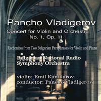 Pancho Vladigerov: Concert for Violin and Orchestra No.1, Op.11