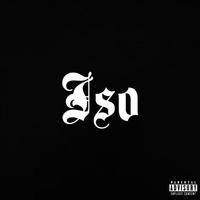 Iso (feat. 60 Kel & Marquis Phenex)