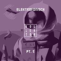 Elektrofonisch, Pt. 5