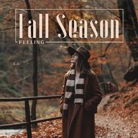 Fall Season Feeling – Chillout Awesome Music, Deep House Music