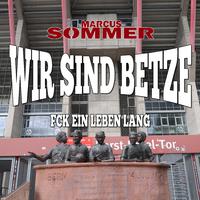 Wir sind Betze (FCK ein Leben lang)