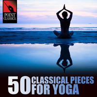 50 Classical Pieces for Yoga