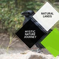 Mystic Nature Journey - Natural Lands