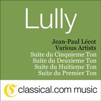 Jean-Baptiste Lully, Suite Du Cinquieme Ton