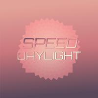 Speed Daylight