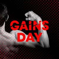 Gains Day (The Best Songs for a Big Gym Session)