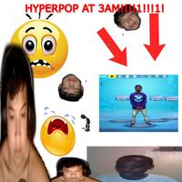 HYPERPOP AT 3AM!!!!1!!!1!